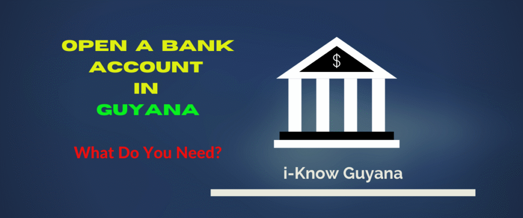 Open-a-bank-account-in-Guyana.png